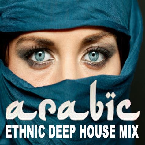 arabic house music|arabic ethno house mystical music.